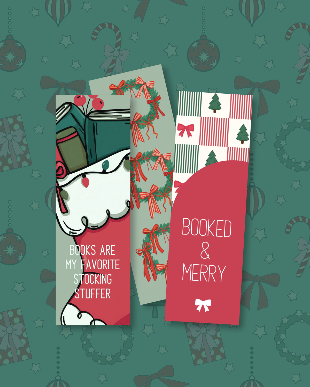Three Christmas-themed book bookmarks displayed against a dark green patterned background. The bookmarks feature holiday illustrations including wreaths, candy canes, ornaments, and a red section with the text 'BOOKED & MERRY'.