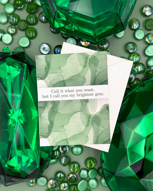 Call It What You Want - Emerald Mine - Greeting Card
