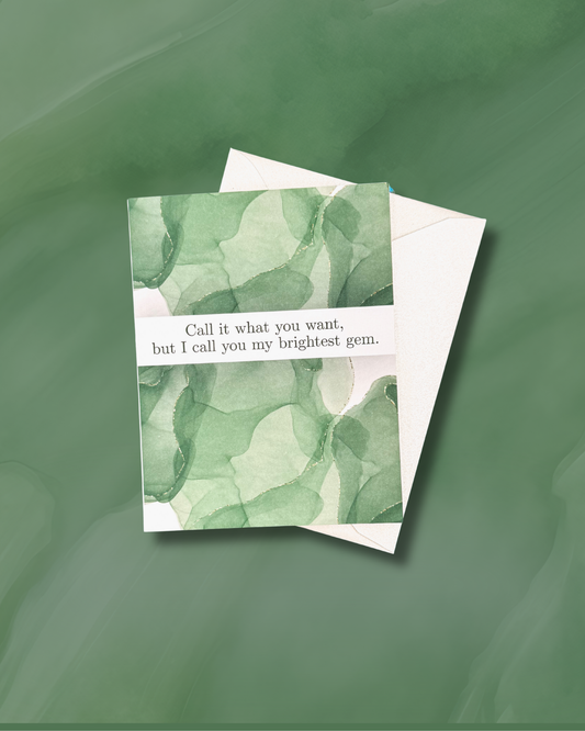Call It What You Want - Emerald Mine - Greeting Card