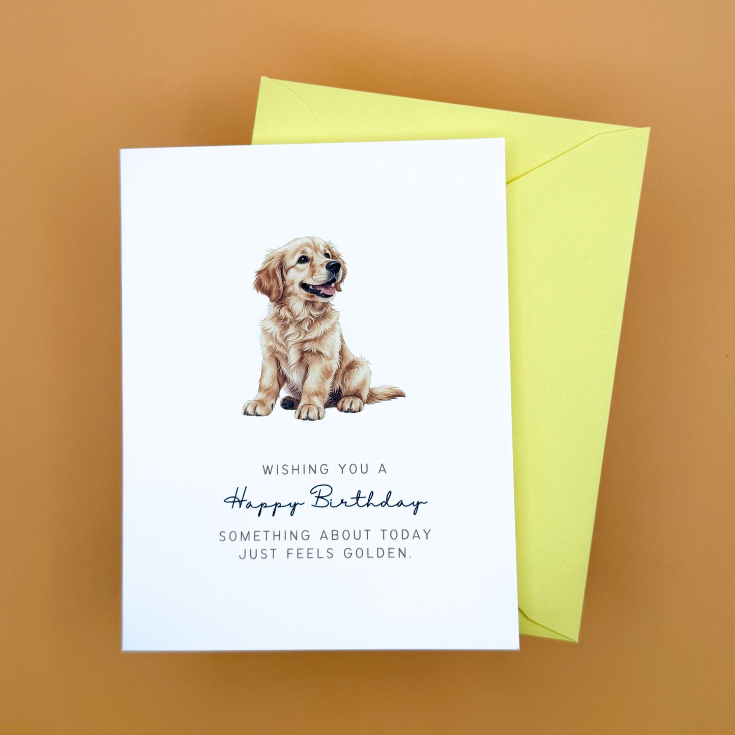 Just Feels Golden - Happy Birthday - Greeting Card