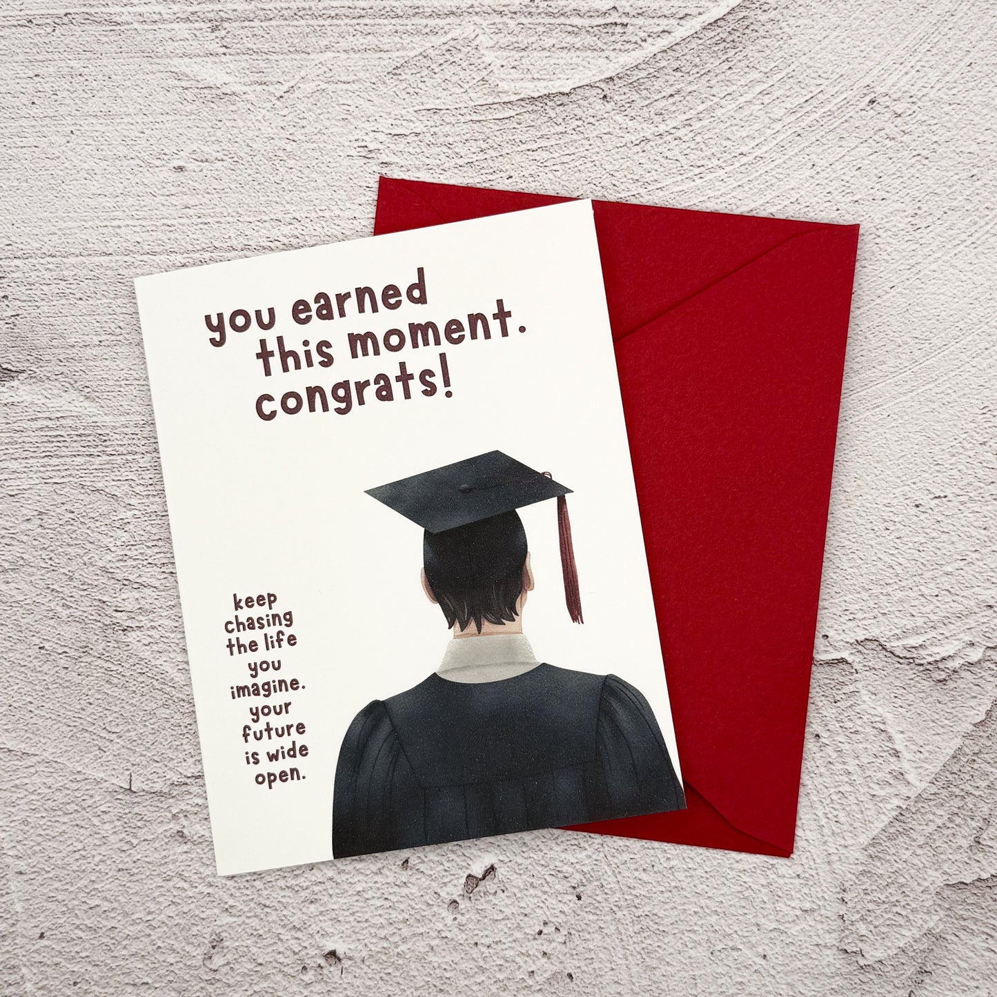He Earned This Moment - Greeting Card