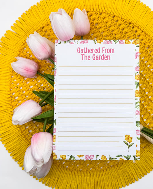 Gathered From the Garden - Notepad 5" x 7"